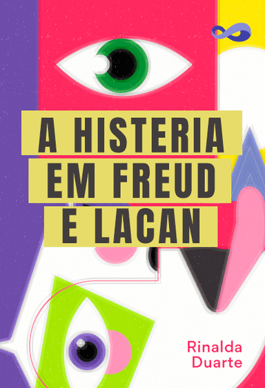 A Histeria em Freud e Lacan 