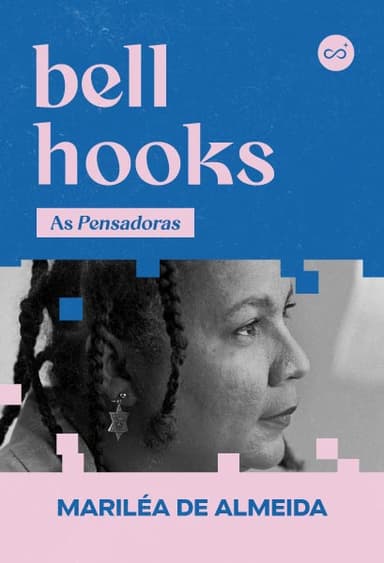 As Pensadoras: bell hooks