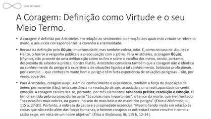 Platão e Aristóteles: os “atos exemplares” em Laques; entre medo e confiança, a virtude do enfrentamento (Parte 4): Filosofia da Coragem - Oswaldo Giacóia Junior