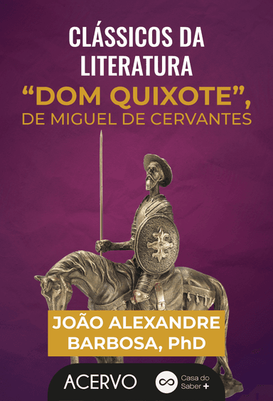 Clássicos da Literatura: Dom Quixote