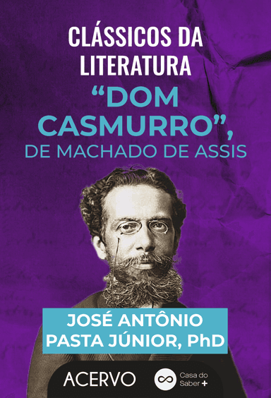 Clássicos da Literatura: Dom Casmurro