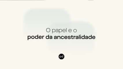 Aula 2 | A vida e o ciclo da ancestralidade na cosmovisão indígena