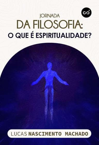 Jornada da Filosofia: O que é Espiritualidade?