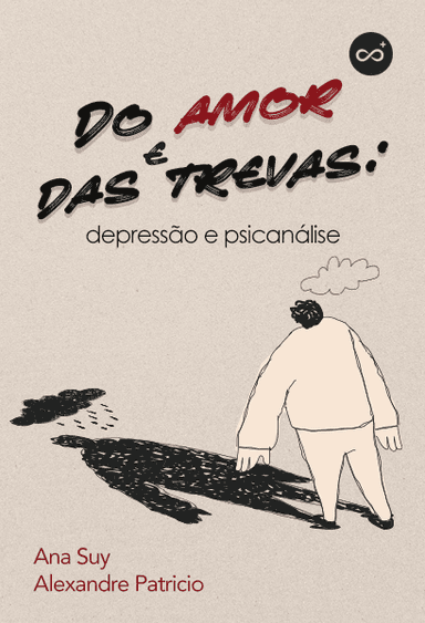 Do Amor e Das Trevas: Depressão e Psicanálise