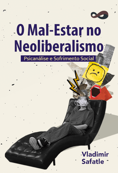 O Mal-Estar no Neoliberalismo: Psicanálise e Sofrimento Social