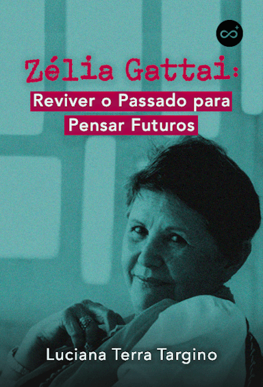 Zélia Gattai: Reviver o Passado para Pensar Futuros