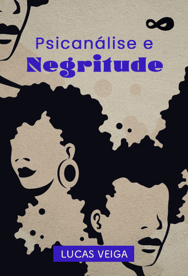 Psicanálise e Negritude