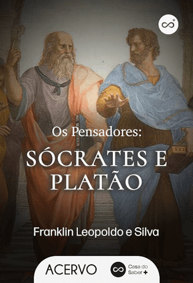 Os Pensadores: Sócrates e Platão