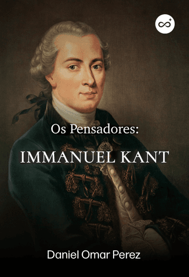 Os Pensadores: Immanuel Kant