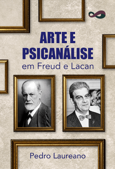 Arte e Psicanálise em Freud e Lacan