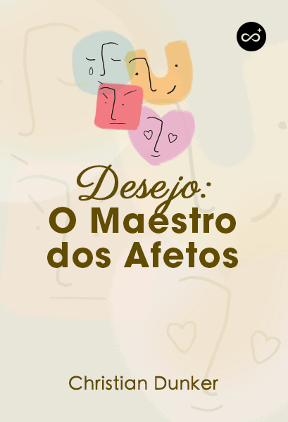 Desejo: O Maestro dos Afetos