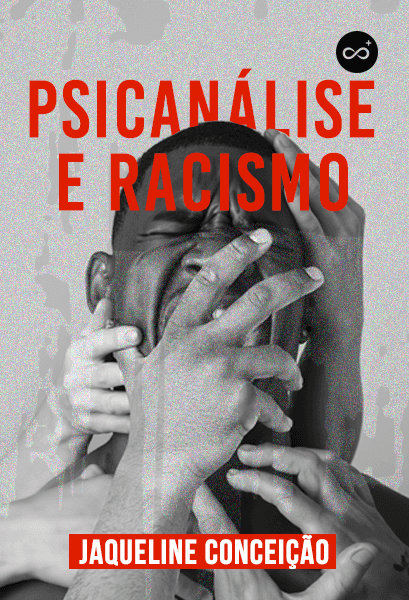 Psicanálise e Racismo