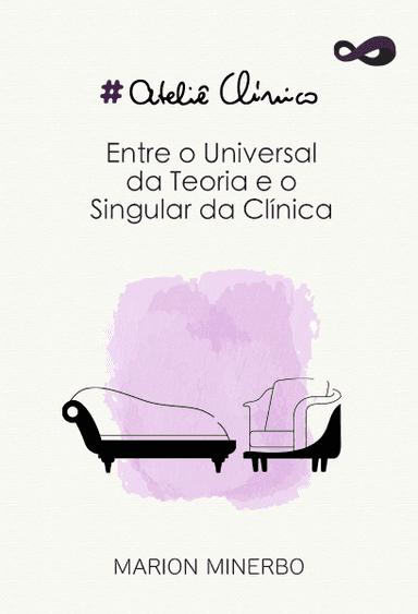 Ateliê Clínico: Entre o Universal da Teoria e o Singular da Clínica