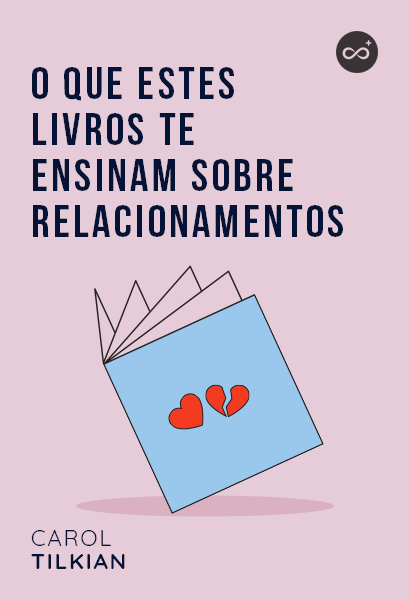 O Que Estes Livros Te Ensinam Sobre Relacionamentos