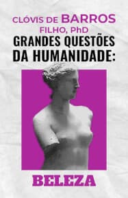 Grandes Questões da Humanidade: Beleza