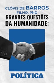 Grandes Questões da Humanidade: Política