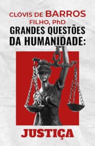 Grandes Questões da Humanidade: Justiça