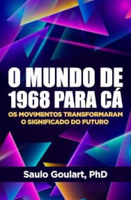 O Mundo de 1968 Para Cá