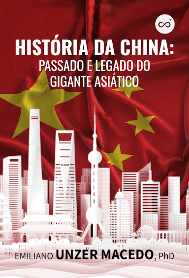 História da China: Passado e Legado do Gigante Asiático