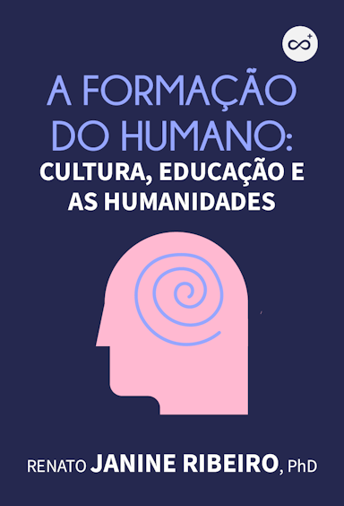 A Formação do Humano: Cultura, Educação e as Humanidades