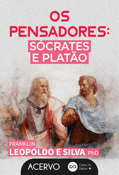 Os Pensadores: Sócrates e Platão