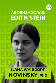 As Pensadoras: Edith Stein