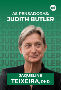 As Pensadoras: Judith Butler