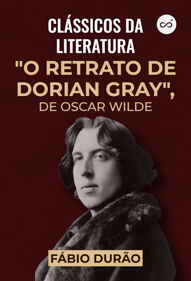 Clássicos da Literatura: O Retrato de Dorian Gray