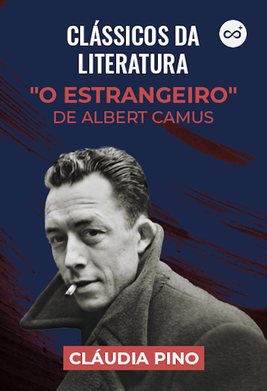 Clássicos da Literatura | "O Estrangeiro", de Albert Camus