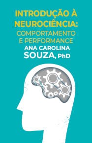 Introdução à Neurociência: Comportamento e Performance