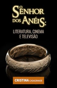 O Senhor dos Anéis: Literatura, Cinema e Televisão