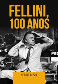 Fellini, 100 anos